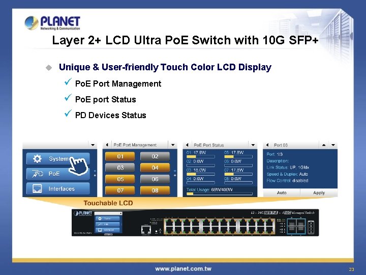 Layer 2+ LCD Ultra Po. E Switch with 10 G SFP+ u Unique &