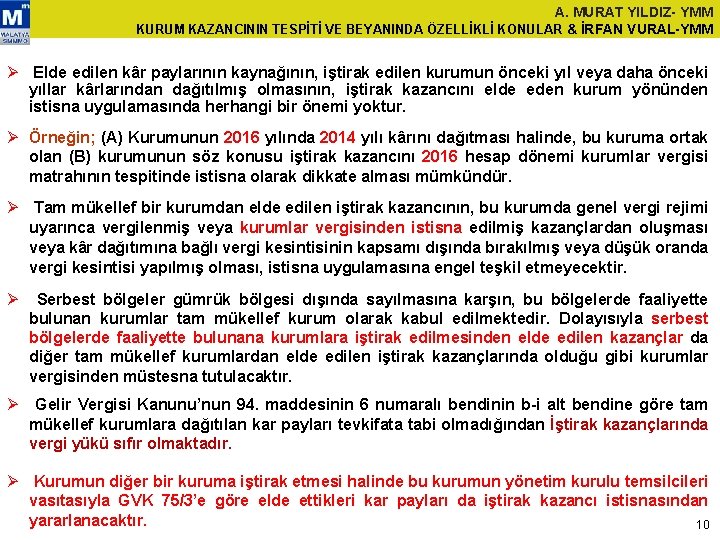 A. MURAT YILDIZ- YMM KURUM KAZANCININ TESPİTİ VE BEYANINDA ÖZELLİKLİ KONULAR & İRFAN VURAL-YMM