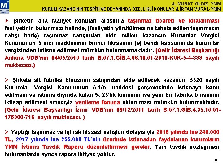 A. MURAT YILDIZ- YMM KURUM KAZANCININ TESPİTİ VE BEYANINDA ÖZELLİKLİ KONULAR & İRFAN VURAL-YMM