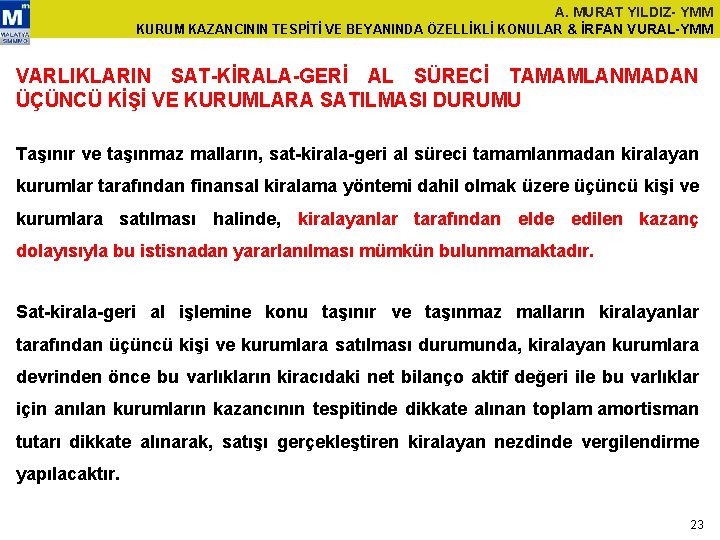 A. MURAT YILDIZ- YMM KURUM KAZANCININ TESPİTİ VE BEYANINDA ÖZELLİKLİ KONULAR & İRFAN VURAL-YMM