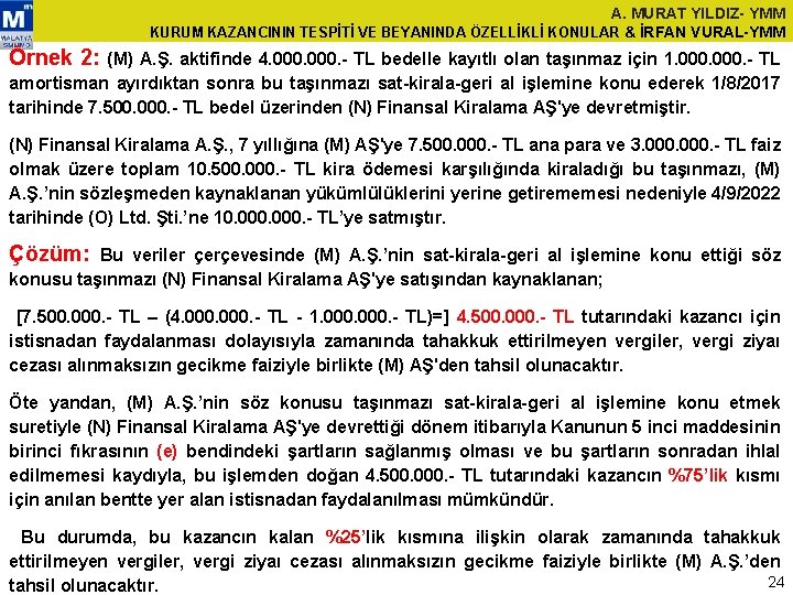 A. MURAT YILDIZ- YMM KURUM KAZANCININ TESPİTİ VE BEYANINDA ÖZELLİKLİ KONULAR & İRFAN VURAL-YMM