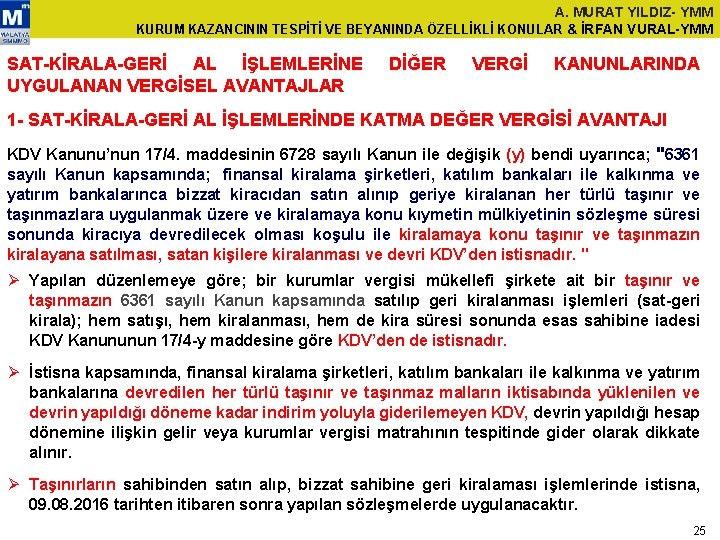 A. MURAT YILDIZ- YMM KURUM KAZANCININ TESPİTİ VE BEYANINDA ÖZELLİKLİ KONULAR & İRFAN VURAL-YMM