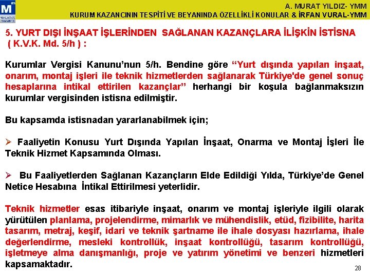 A. MURAT YILDIZ- YMM KURUM KAZANCININ TESPİTİ VE BEYANINDA ÖZELLİKLİ KONULAR & İRFAN VURAL-YMM