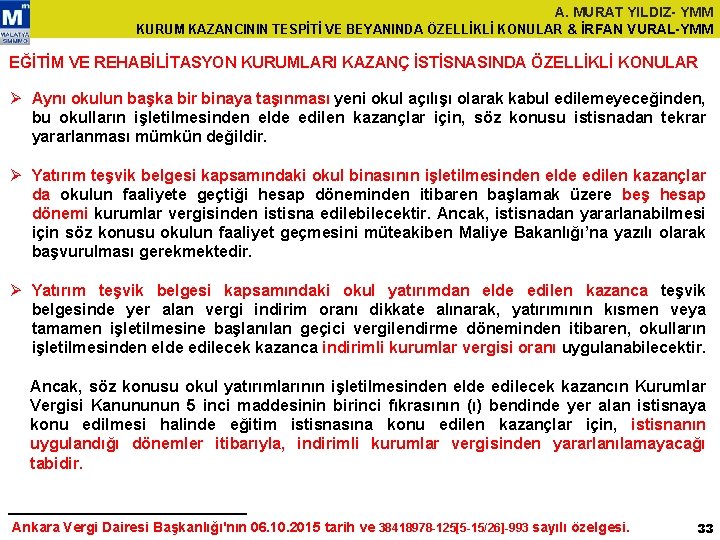 A. MURAT YILDIZ- YMM KURUM KAZANCININ TESPİTİ VE BEYANINDA ÖZELLİKLİ KONULAR & İRFAN VURAL-YMM