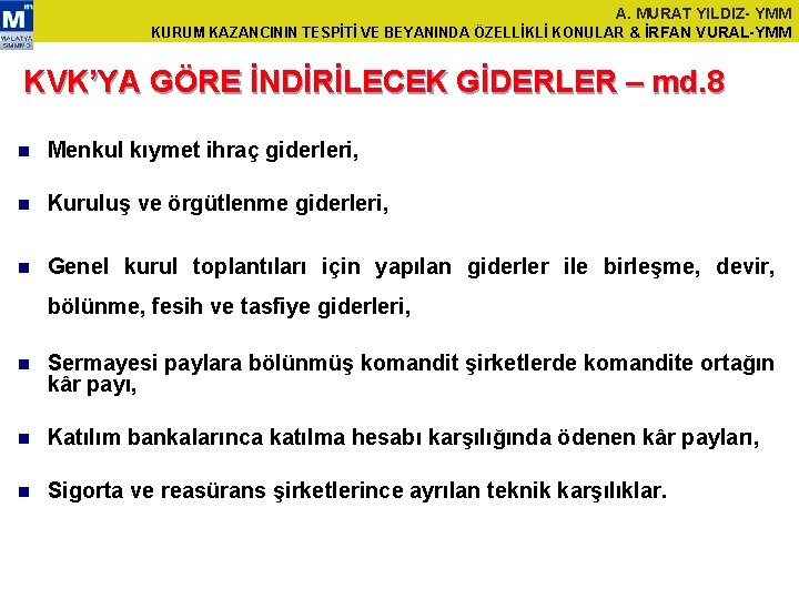 A. MURAT YILDIZ- YMM KURUM KAZANCININ TESPİTİ VE BEYANINDA ÖZELLİKLİ KONULAR & İRFAN VURAL-YMM