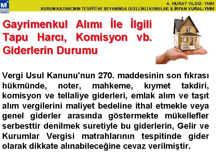 A. MURAT YILDIZ- YMM KURUM KAZANCININ TESPİTİ VE BEYANINDA ÖZELLİKLİ KONULAR & İRFAN VURAL-YMM