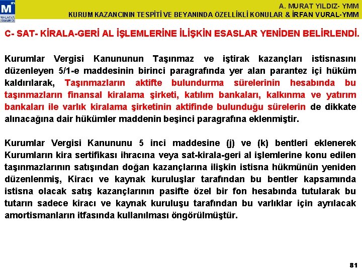 A. MURAT YILDIZ- YMM KURUM KAZANCININ TESPİTİ VE BEYANINDA ÖZELLİKLİ KONULAR & İRFAN VURAL-YMM