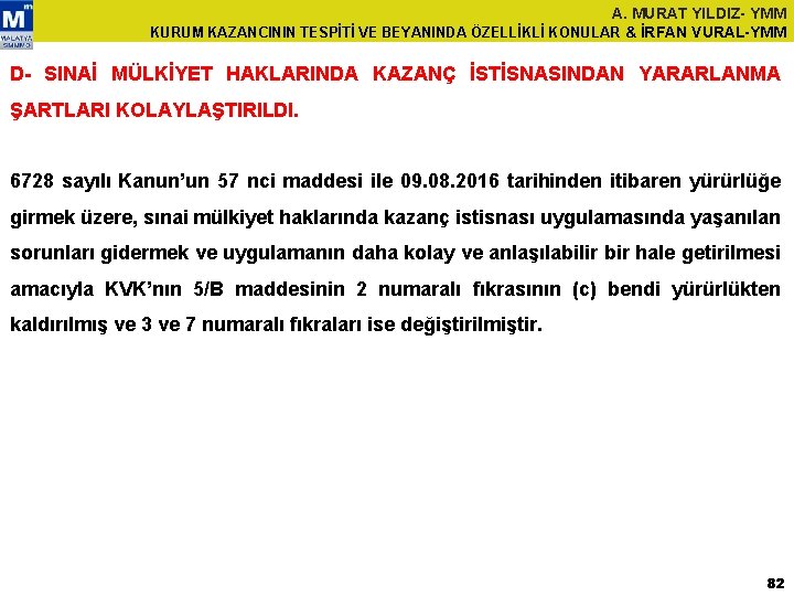 A. MURAT YILDIZ- YMM KURUM KAZANCININ TESPİTİ VE BEYANINDA ÖZELLİKLİ KONULAR & İRFAN VURAL-YMM