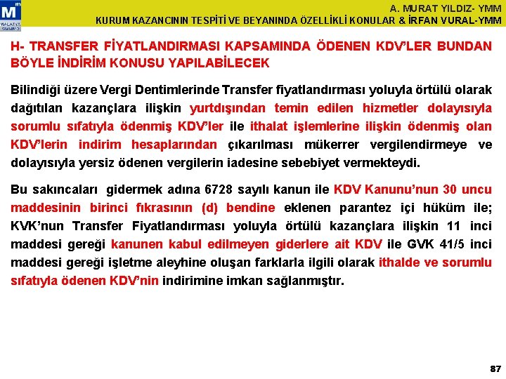 A. MURAT YILDIZ- YMM KURUM KAZANCININ TESPİTİ VE BEYANINDA ÖZELLİKLİ KONULAR & İRFAN VURAL-YMM