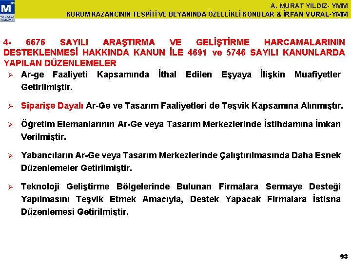 A. MURAT YILDIZ- YMM KURUM KAZANCININ TESPİTİ VE BEYANINDA ÖZELLİKLİ KONULAR & İRFAN VURAL-YMM