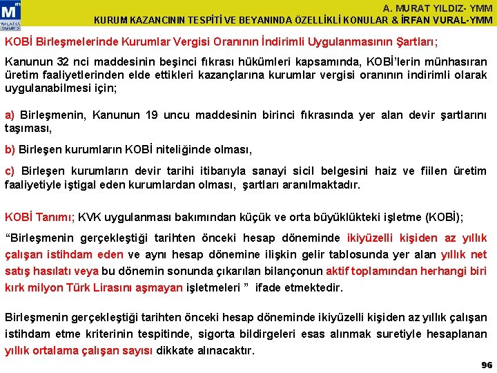 A. MURAT YILDIZ- YMM KURUM KAZANCININ TESPİTİ VE BEYANINDA ÖZELLİKLİ KONULAR & İRFAN VURAL-YMM