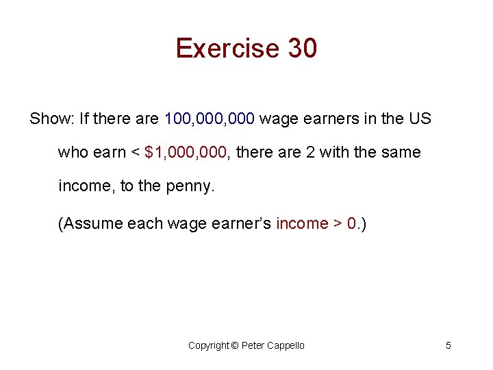 Exercise 30 Show: If there are 100, 000 wage earners in the US who