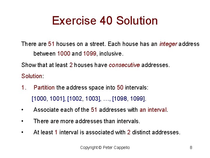 Exercise 40 Solution There are 51 houses on a street. Each house has an
