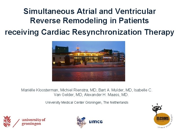 Simultaneous Atrial and Ventricular Reverse Remodeling in Patients receiving Cardiac Resynchronization Therapy Mariëlle Kloosterman,