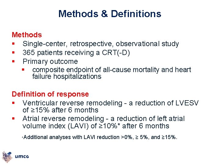 Methods & Definitions Methods § Single-center, retrospective, observational study § 365 patients receiving a