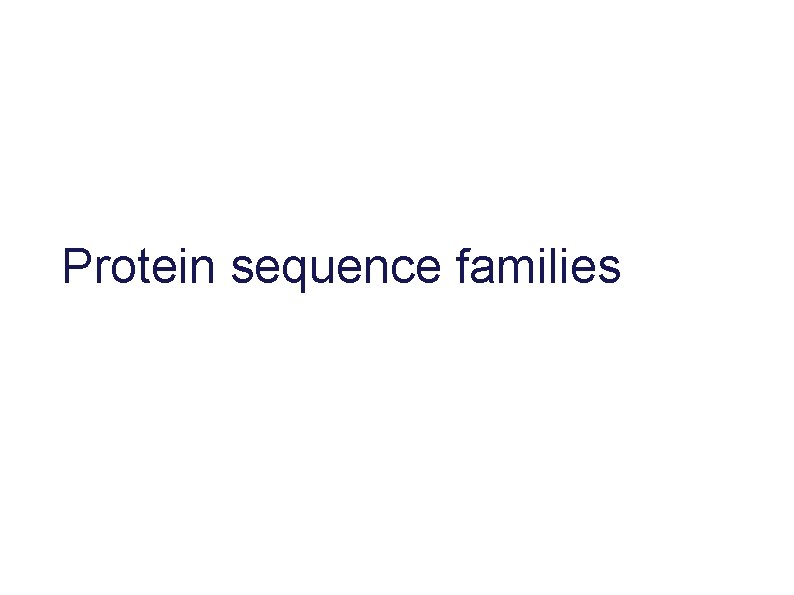 Protein sequence families 
