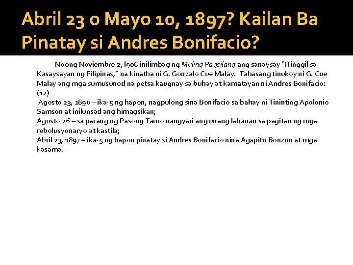 Abril 23 o Mayo 10, 1897? Kailan Ba Pinatay si Andres Bonifacio? Noong Noviembre