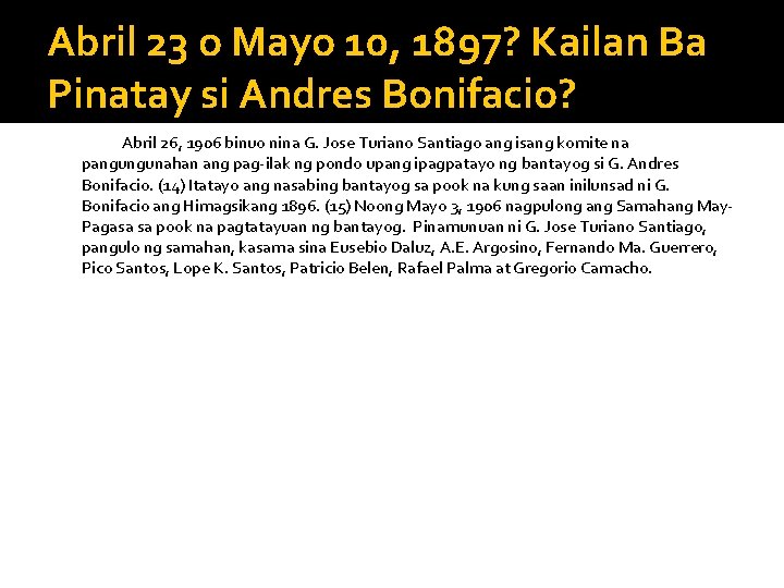 Abril 23 o Mayo 10, 1897? Kailan Ba Pinatay si Andres Bonifacio? Abril 26,