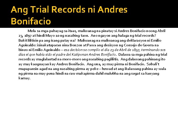 Ang Trial Records ni Andres Bonifacio Mula sa mga pahayag sa itaas, maliwanag na