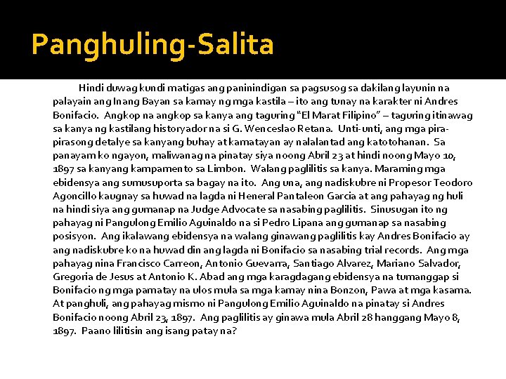 Panghuling-Salita Hindi duwag kundi matigas ang paninindigan sa pagsusog sa dakilang layunin na palayain