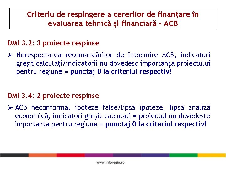 Criteriu de respingere a cererilor de finanțare în evaluarea tehnică și financiară - ACB