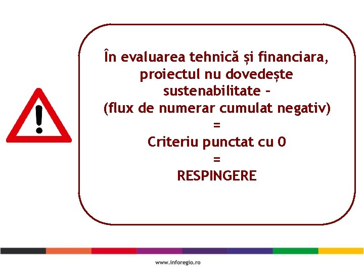 În evaluarea tehnică și financiara, proiectul nu dovedește sustenabilitate – (flux de numerar cumulat