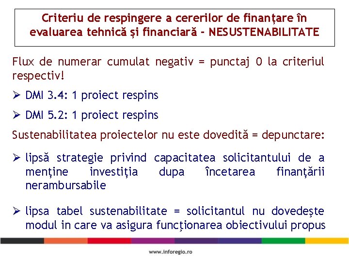 Criteriu de respingere a cererilor de finanțare în evaluarea tehnică și financiară - NESUSTENABILITATE