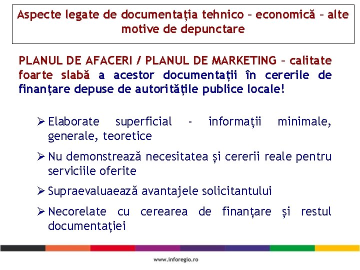 Aspecte legate de documentația tehnico – economică – alte motive de depunctare PLANUL DE