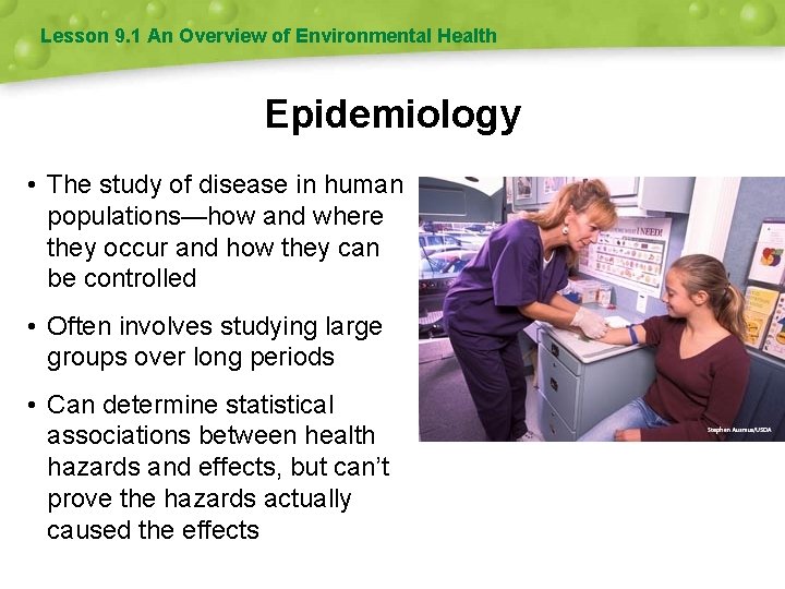 Lesson 9. 1 An Overview of Environmental Health Epidemiology • The study of disease