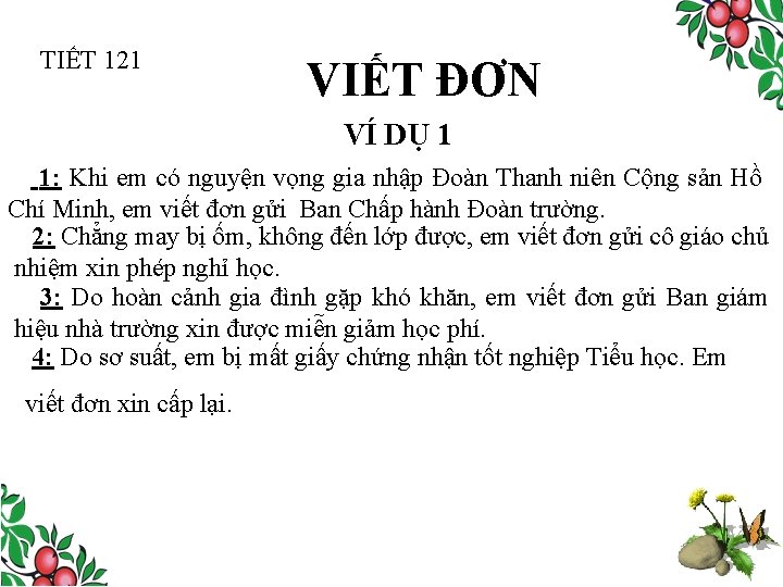 TIẾT 121 VIẾT ĐƠN VÍ DỤ 1 1: Khi em có nguyện vọng gia