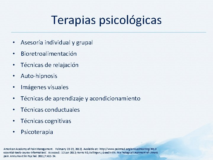 Terapias psicológicas • Asesoría individual y grupal • Bioretroalimentación • Técnicas de relajación •