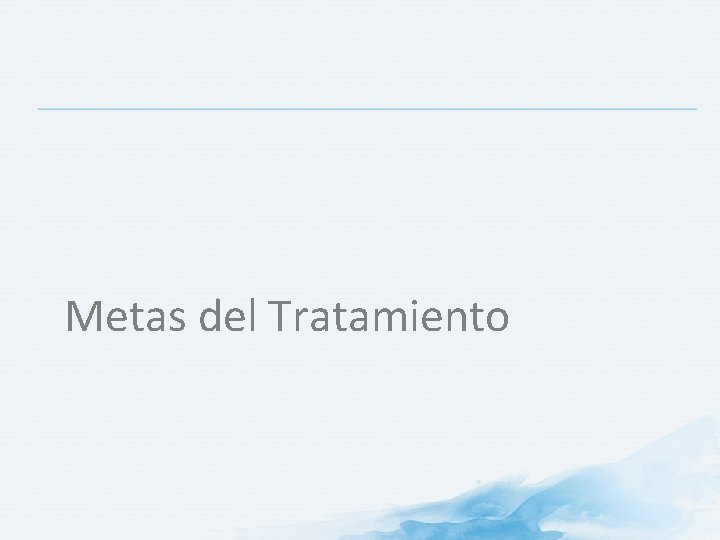 Metas del Tratamiento 