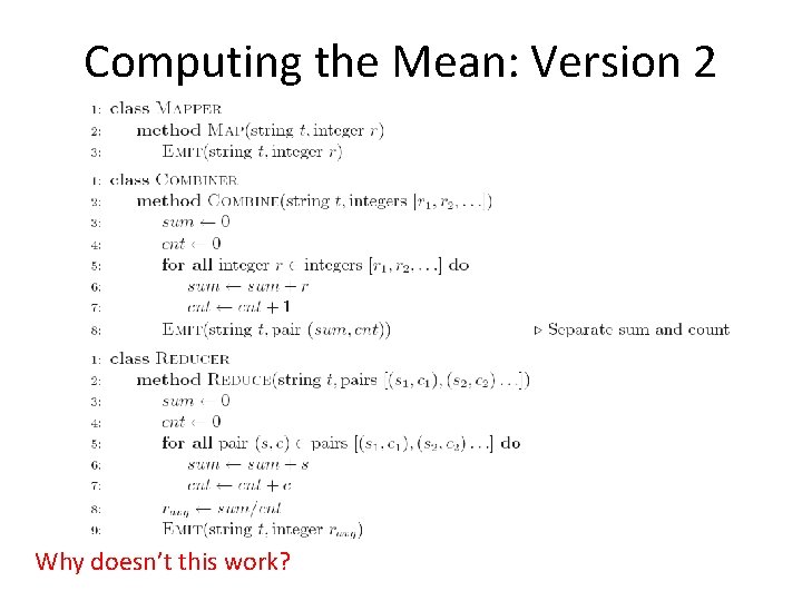 Computing the Mean: Version 2 Why doesn’t this work? 