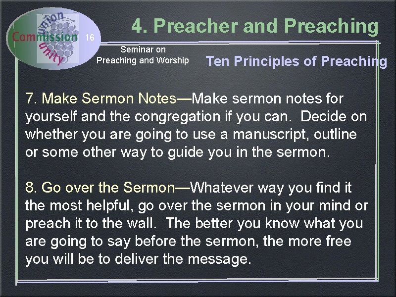 16 4. Preacher and Preaching Seminar on Preaching and Worship Ten Principles of Preaching