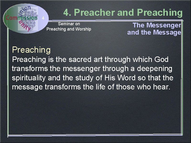 4. Preacher and Preaching 4 Seminar on Preaching and Worship The Messenger and the