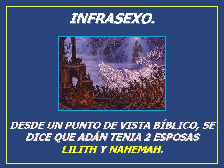 INFRASEXO. DESDE UN PUNTO DE VISTA BÍBLICO, SE DICE QUE ADÁN TENIA 2 ESPOSAS INFRASEXO. DESDE UN PUNTO DE VISTA BÍBLICO, SE DICE QUE ADÁN TENIA 2 ESPOSAS