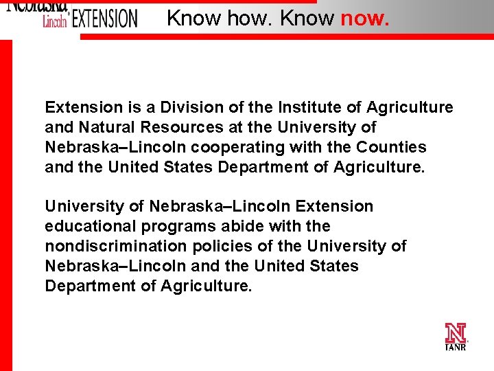 Know how. Know now. Extension is a Division of the Institute of Agriculture and