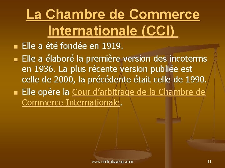 La Chambre de Commerce Internationale (CCI) n n n Elle a été fondée en La Chambre de Commerce Internationale (CCI) n n n Elle a été fondée en