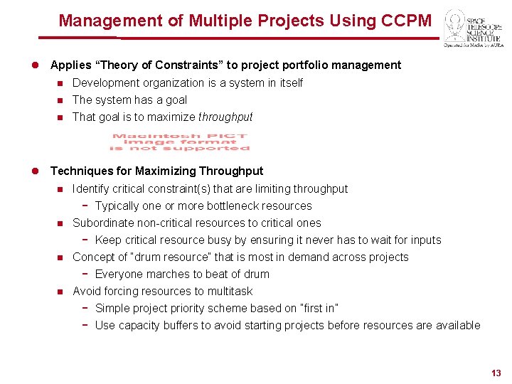 Management of Multiple Projects Using CCPM l Applies “Theory of Constraints” to project portfolio