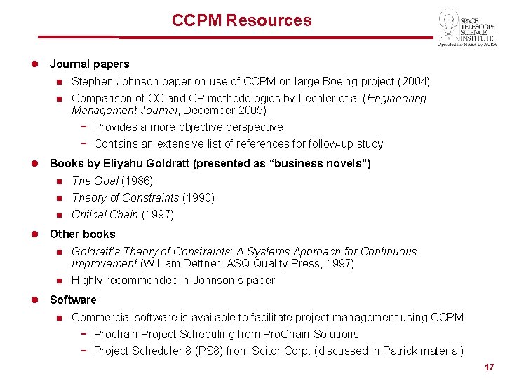 CCPM Resources l Journal papers n Stephen Johnson paper on use of CCPM on