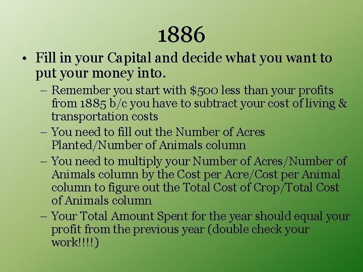 1886 • Fill in your Capital and decide what you want to put your