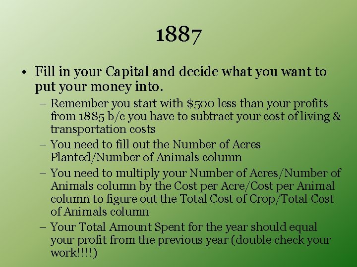 1887 • Fill in your Capital and decide what you want to put your