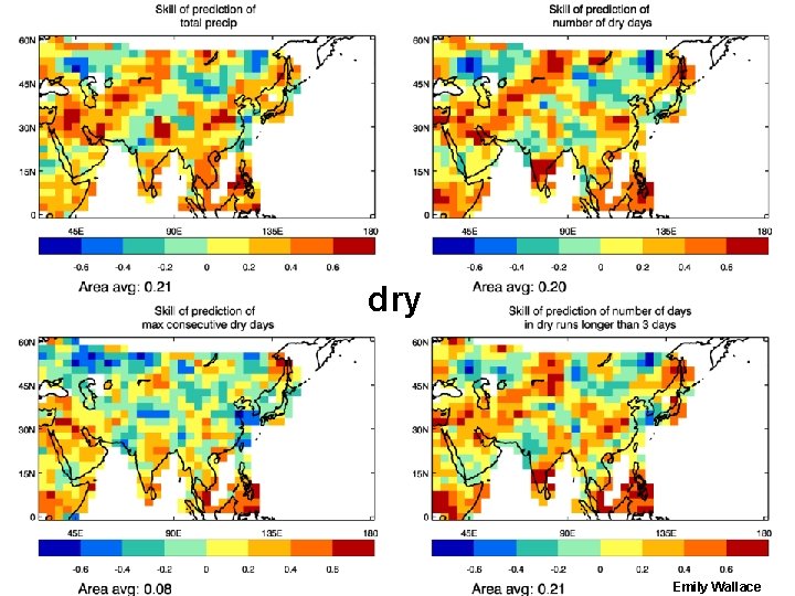 dry © Crown copyright Met Office Emily Wallace 