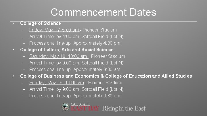 Commencement Dates • • • College of Science – Friday, May 17, 5: 00