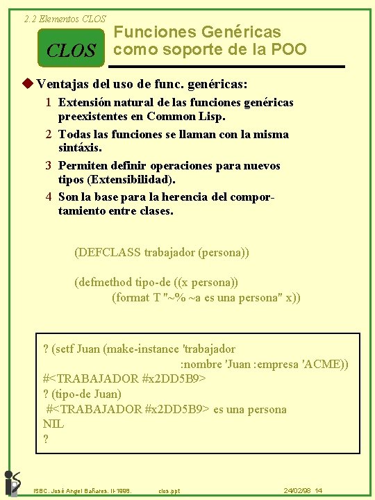 2. 2 Elementos CLOS Funciones Genéricas como soporte de la POO u Ventajas del