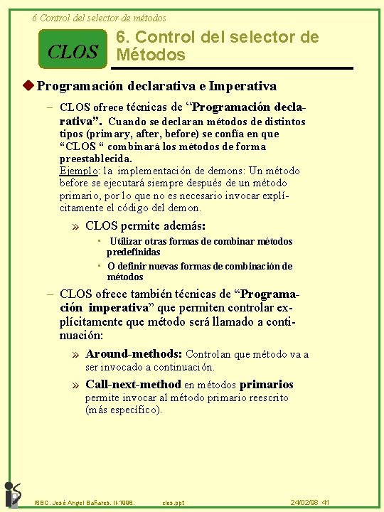 6 Control del selector de métodos CLOS 6. Control del selector de Métodos u