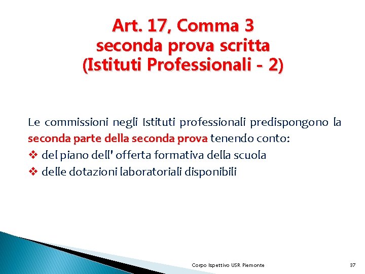 Art. 17, Comma 3 seconda prova scritta (Istituti Professionali - 2) Le commissioni negli