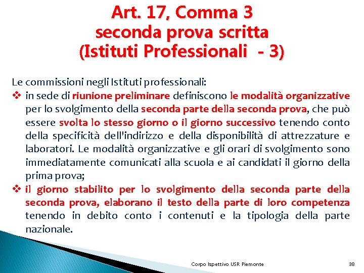 Art. 17, Comma 3 seconda prova scritta (Istituti Professionali - 3) Le commissioni negli