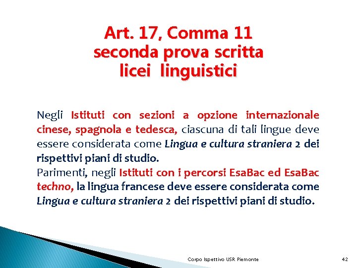 Art. 17, Comma 11 seconda prova scritta licei linguistici Negli Istituti con sezioni a