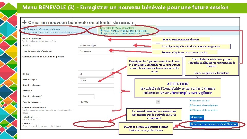 Menu BENEVOLE (3) - Enregistrer un nouveau bénévole pour une future session de session